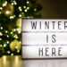 winter and christmas concept – lihtbox with winter is here text - Meteo: l’inverno inizia forte, attenzione a una goccia fredda