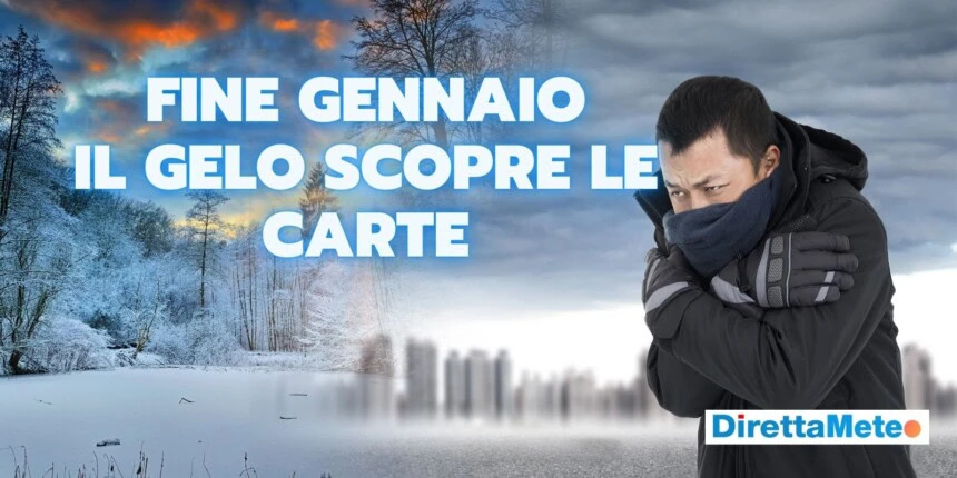 meteo-fine-gennaio-gelo-13-fdfdagas - Meteo: il Gelo si gioca un'altra carta, obiettivo fine Gennaio