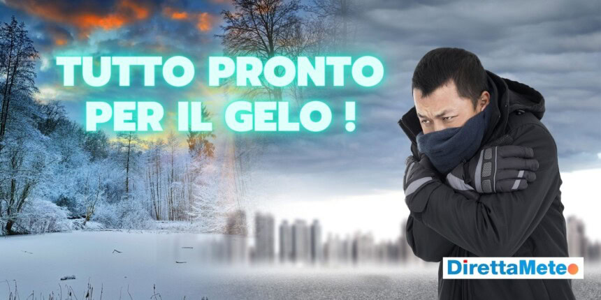 meteo-gelo-tutto-pronto-10-fdfdagas - Meteo: arriva il gelo, temperature giù di molti gradi, ecco cosa succederà