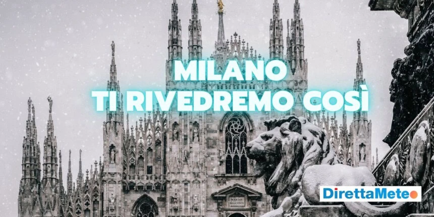 meteo-neve-milano-futuro-10-fdfdagas - NEVE, Milano e la Val Padana, cosa sta succedendo